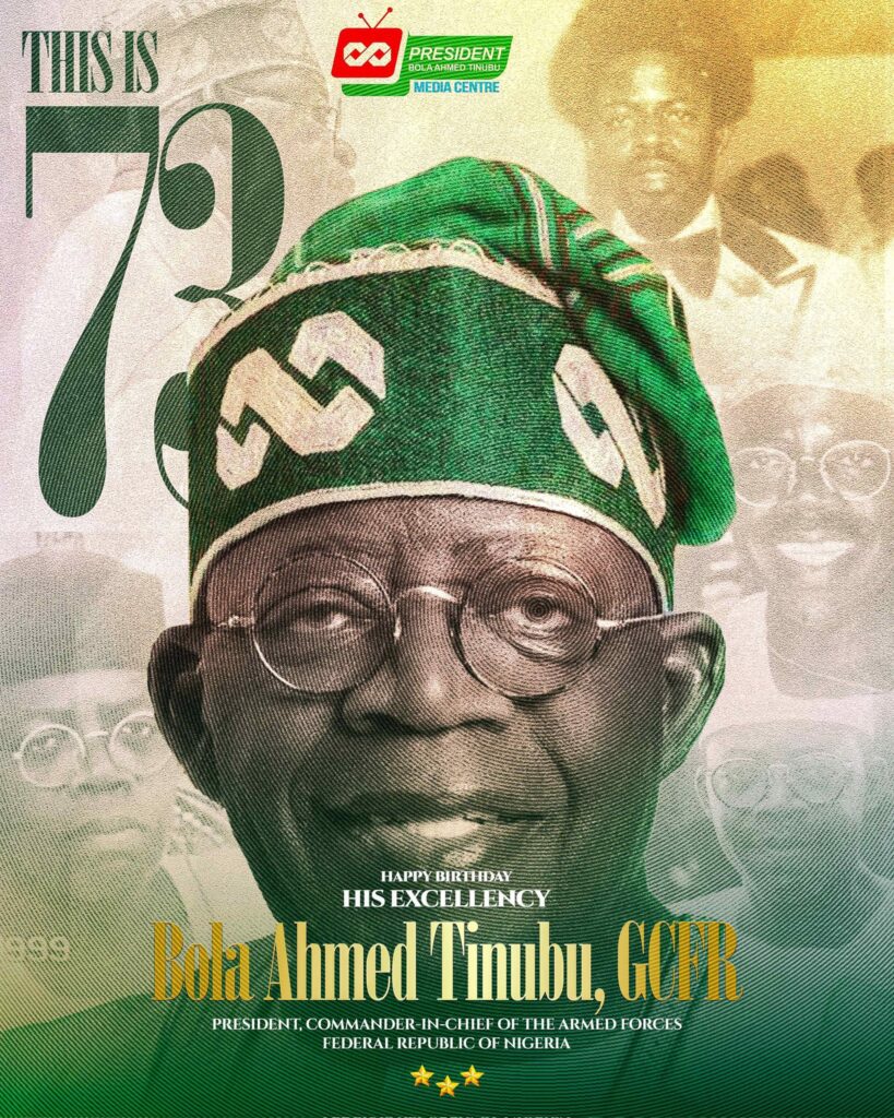 President Tinubu At 73: ‘You rose to the occasion with zestful commitment to tackle generational barriers to national progress and restore growth to the economy’ – APC