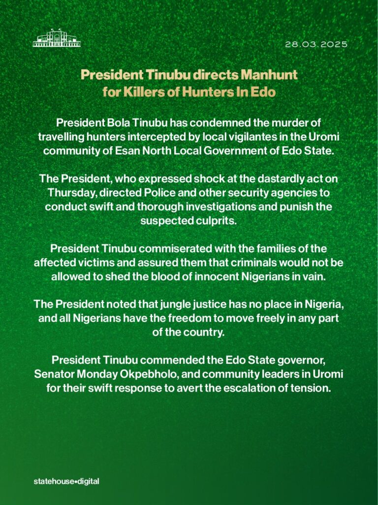 K*lling Of Hunters In Edo State: President Tinubu directs Police, security operatives to conduct 'thorough' investigations and punich culprits