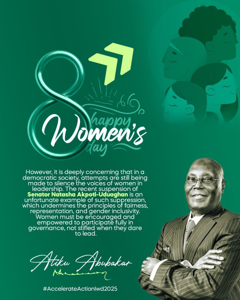 International Women's Day 2025: 'Recent suspension of Senator Natasha is an unfortunate example of suppression' - Atiku
