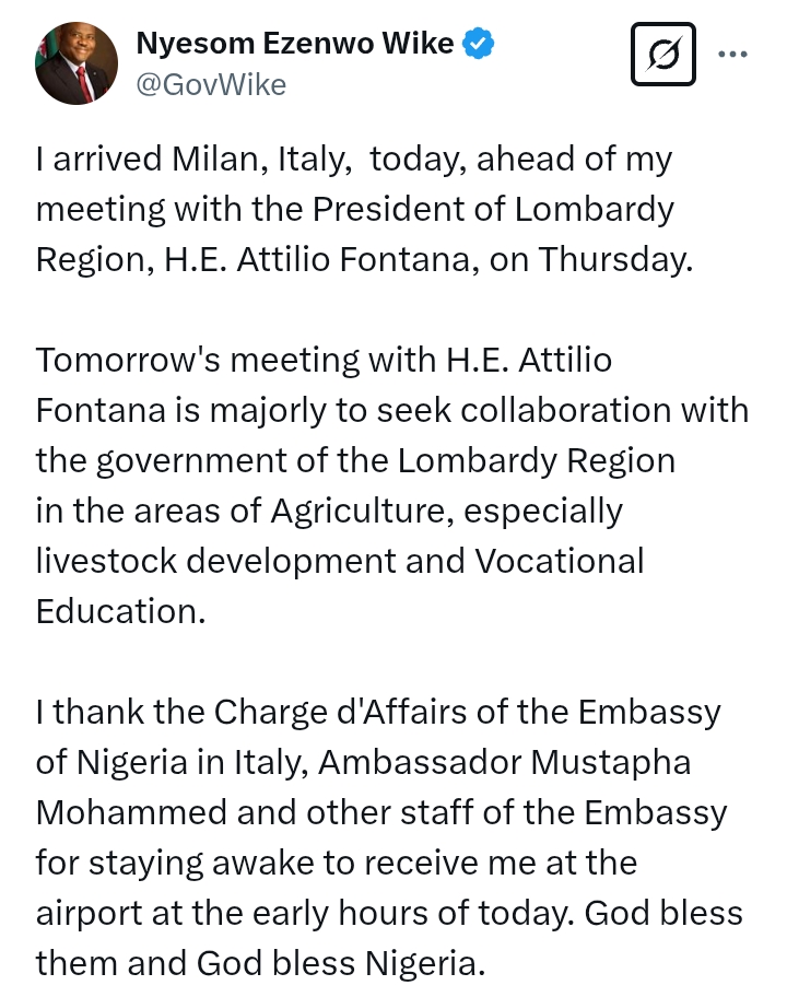 Wike arrives Milan to meet with President of Lombardy Region, Fontana, 'to seek collaboration in areas of agriculture'