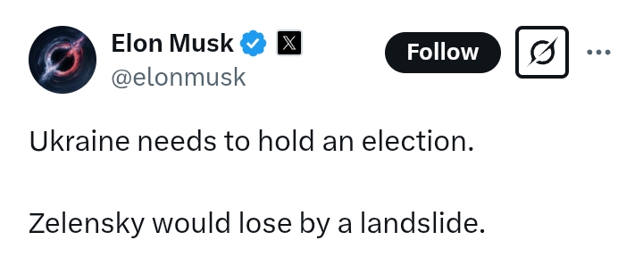 'Ukraine Election - Zelensky would lose by a landslide' - Elon Musk