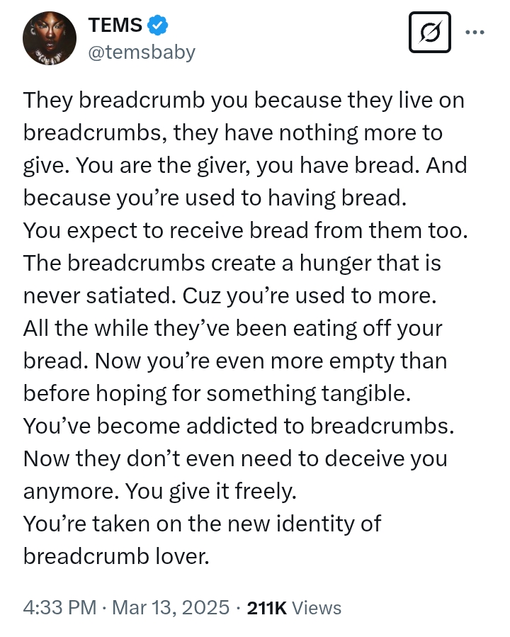 'They breadcrumb you because they live on breadcrumbs' - Tems