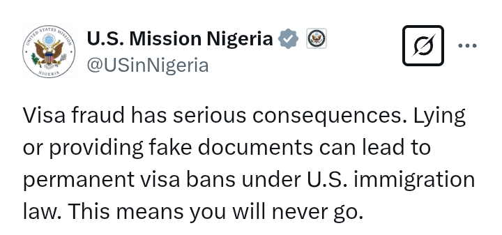 'Lying or providing fake documents can lead to permanent visa bans' - US Mission in Nigeria
