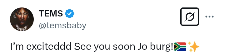'I’m exciteddd See you soon Jo burg!' - Tems