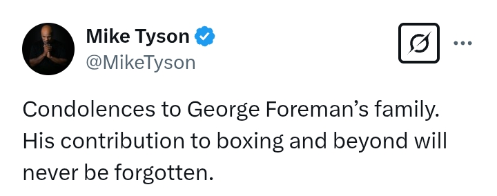George Foreman Passes At 76: 'His contribution to boxing and beyond will never be forgotten' - Mike Tyson