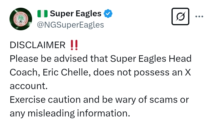 'Exercise caution, Super Eagles Head Coach, Eric Chelle, does not possess an X account'