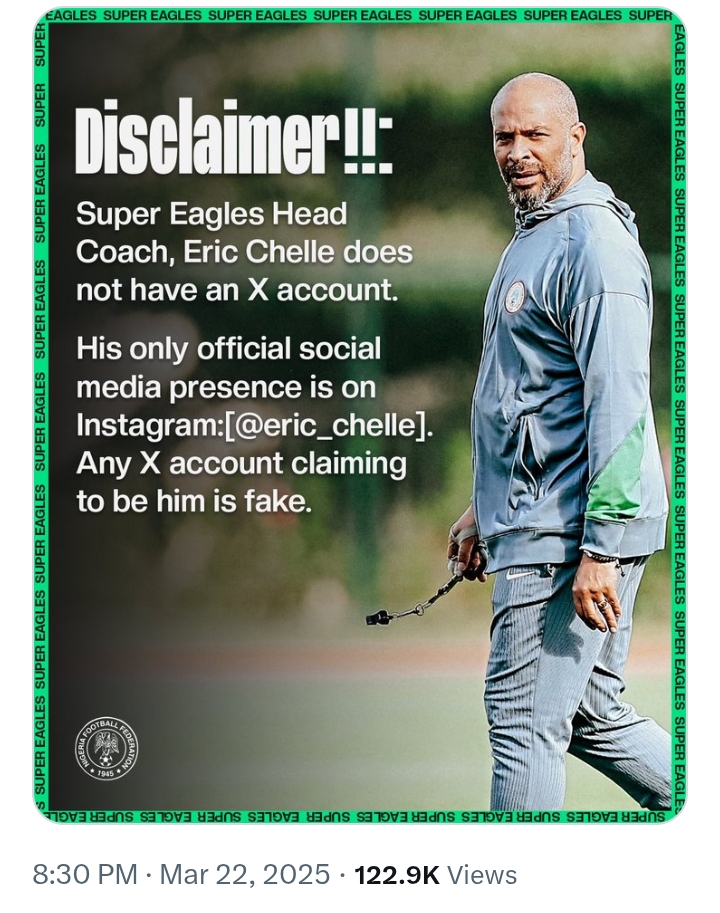 'Exercise caution, Super Eagles Head Coach, Eric Chelle, does not possess an X account'