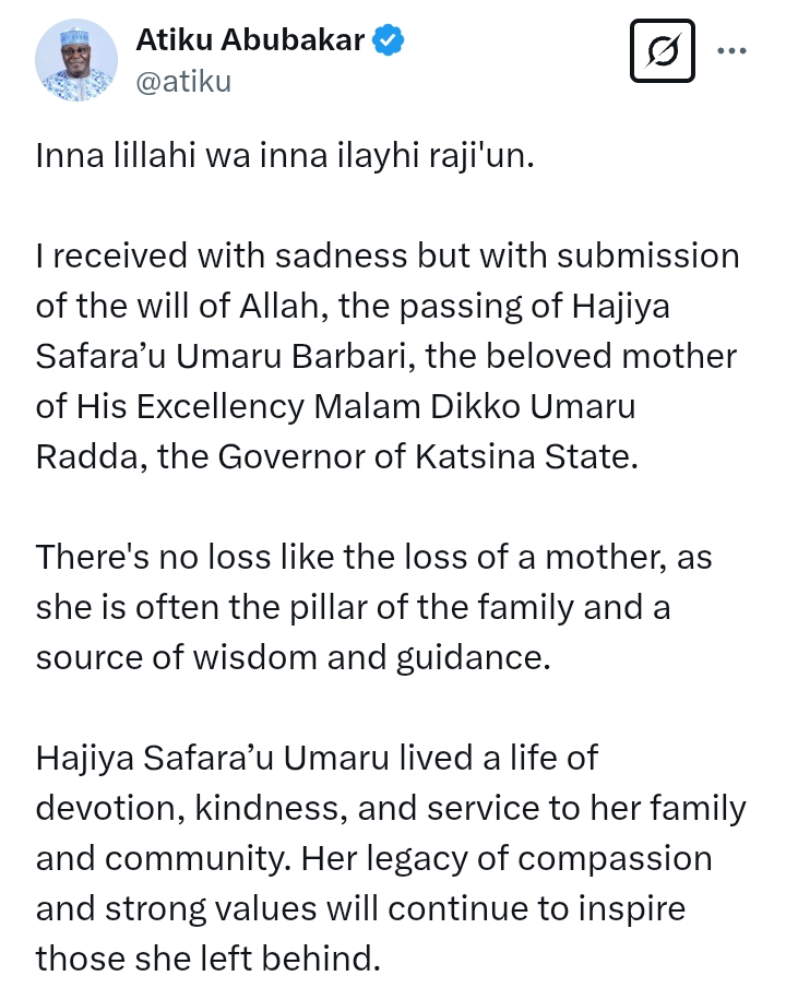 Governor Radda loses mother: 'Pillar of the family. No loss like the loss of a mother' - Atiku