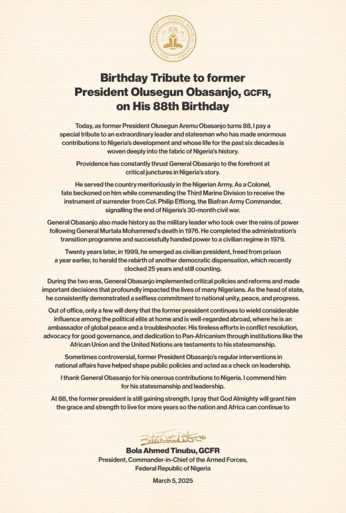 President Tinubu describes former President, Olusegun Obasanjo, as "an extraordinary leader and statesman who has made enormous contributions to Nigeria's development"