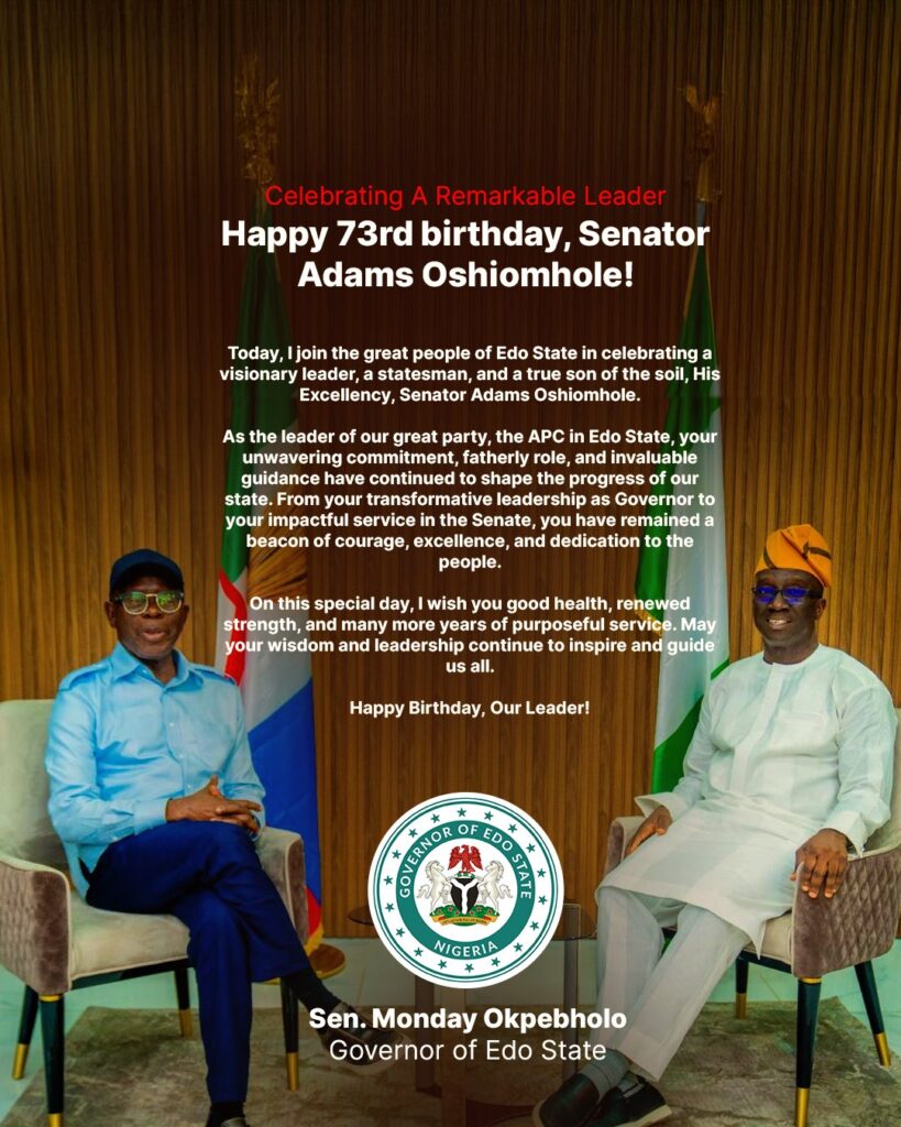 Oshiomhole At 73: 'You have remained a beacon of courage, excellence and dedication to the people' - Governor Okpebholo