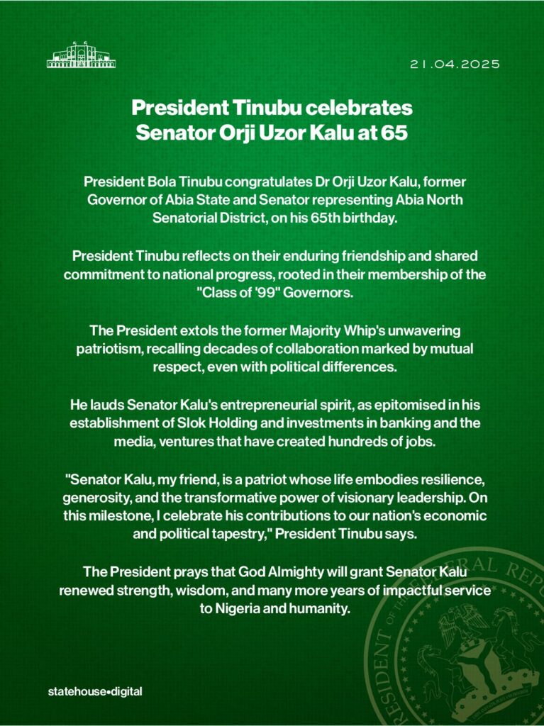 Orji Uzor Kalu At 65: 'A patriot whose life embodies resilience and generosity' - President Tinubu