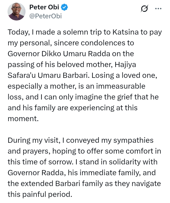 Governor Radda Loses Mother: Photos - Peter Obi makes solemn visit to Katsina to pay 'sincere' condolences