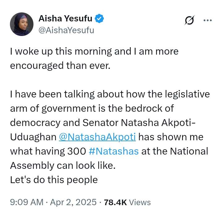 Akpabio V Natasha: 'Natasha has shown me what having 300 #Natashas at the National Assembly can look like' - Aisha Yesufu