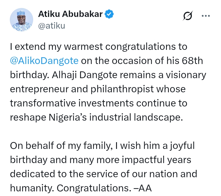 Dangote At 68: 'A visionary entrepreneur whose transformative investments continue to reshape Nigeria’s industrial landscape' - Atiku