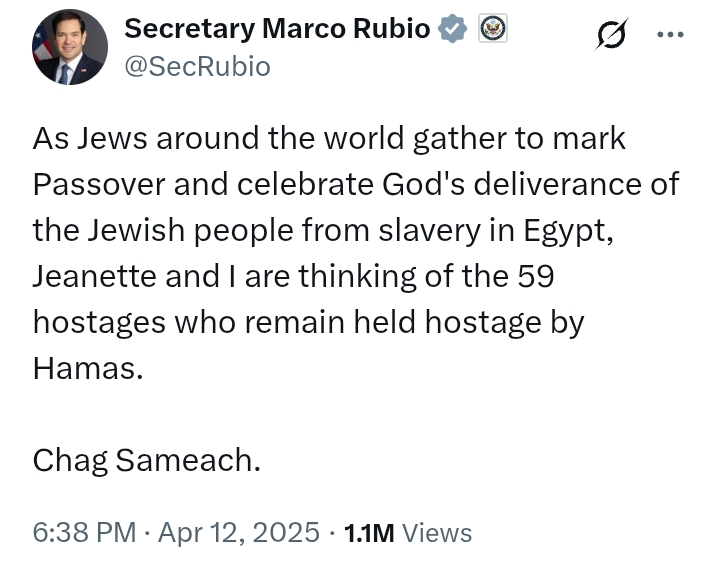 Passover 2025: 'Thinking of the 59 hostages who remain held hostage' - Sec Rubio