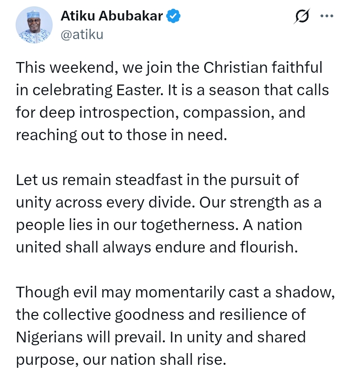 Easter 2025: 'A season that calls for deep introspection, compassion, and reaching out to those in need' - Atiku