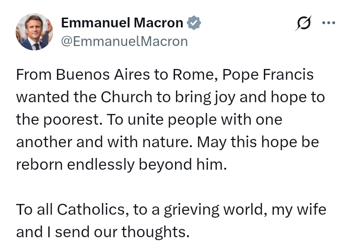 Pope Francis Passes At 88: 'He wanted the Church to bring joy and hope to the poorest' - President Macron