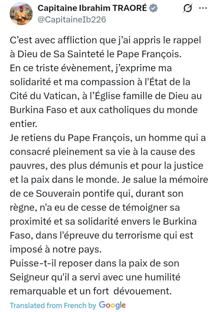 Pope Francis Passes At 88: 'A man who devoted his life entirely to the cause of the poor and peace in the world' - Captain Ibrahim Traore
