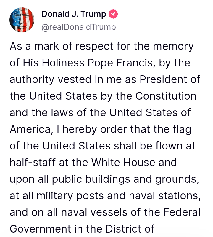 Pope Francis Passes At 88: Trump orders flag of the United States be flown at half-staff at the White House