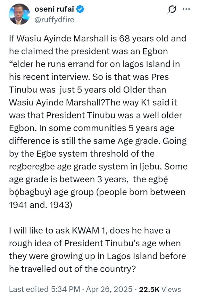 Rufai Oseni reacts after 68-year old KWAM1 'claimed the president was an Egbon “elder he runs errand for on lagos Island'