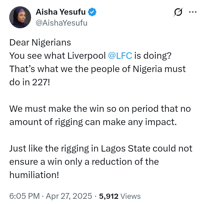 2027 Election: 'We must do what Liverpool is doing come 227 so no amount of rigging can make any impact' - Aisha Yesufu to Nigerians