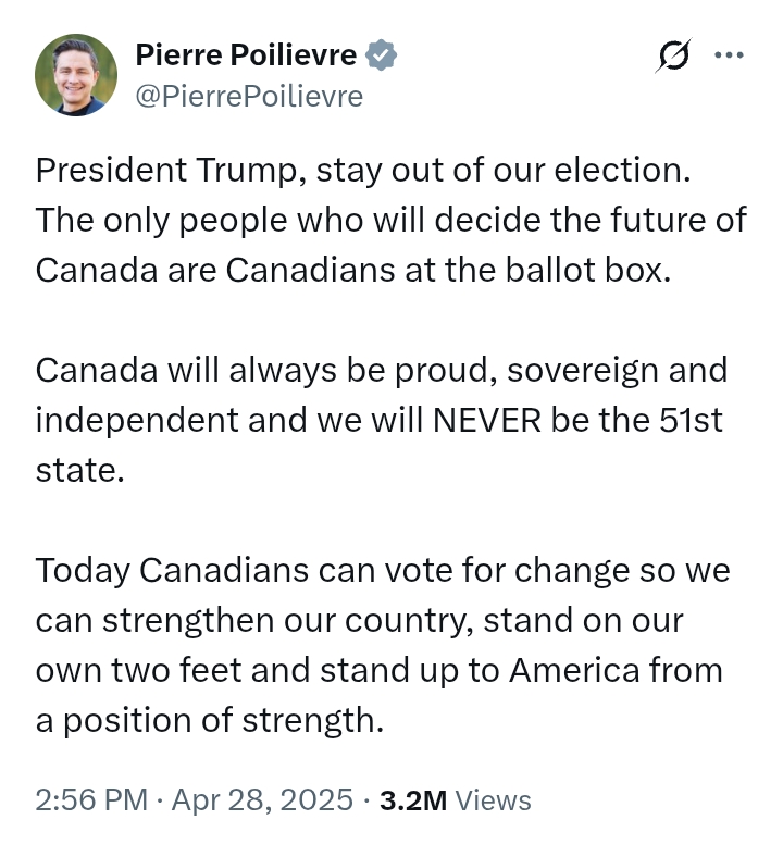 Canada Election 2025: 'We will never be the 51st state' - Poilievre to President Trump