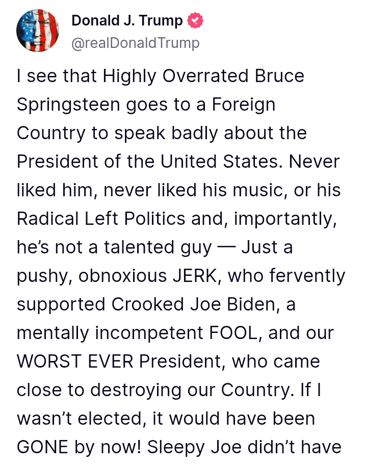 United States: 'Never liked him, never liked his music' - Trump blasts Bruce Springsteen after going 'to a Foreign Country to speak badly about the US President'