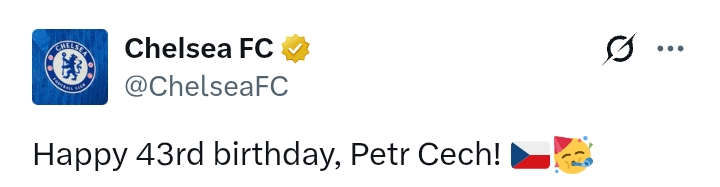 Petr Cech At 43: 'Happy birthday' - Chelsea